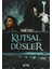 Kutsal Düşler 1