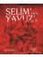 Selim'den Yavuz'a 1