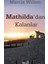 Mathilda’dan Kalanlar 1