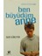 Ben Büyüdüm Anne (Erkek) 1