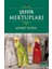 Şehir Mektupları 1