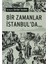 Bir Zamanlar İstanbulda... 1