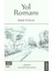 Yol Romanı 1