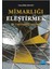 Mimarlığı Eleştirmek 1