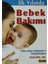 İlk Yılında Bebek Bakımı - Ali Dülger 1