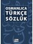 Osmanlıca -Türkçe Sözlük 1