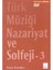 Türk Müziği Nazariyat ve Solfej - 3 - Pınar Somakcı 1