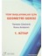 Yeni Başlayanlar İçin Geometri Serisi Tamamı Çözümlü Konu Anlatımlı 1. Kitap - Yaşar Karadağ 1