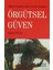 Eğitim Örgütleri İçin Sosyal Sermaye Örgütsel Güven 1