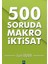 500 Soruda Makro İktisat 1