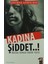 Kadına Şiddet..! Madalyonun Öbür Yüzü 1