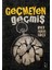 Geçmeyen Geçmiş 1
