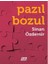 Pazıl Bozul - Sinan Özdemir 1