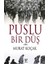 Puslu Bir Düş 1