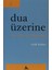Dua Üzerine 1
