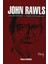 John Rawls: Adalet Teorisi ve Temel Kavramları 1