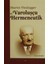 Martin Heidegger ve Varoluşçu Hermeneutik 1