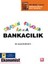 Oradan Buradan Azıcık Bankacılık 1