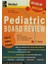 Pediatric Board Review 1