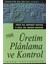 Üretim Planlama ve Kontrol - Mehmet Tanyaş 1