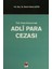 Türk Ceza Kanunu'nda Adli Para Cezası 1
