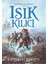 Pendragon Mirası 1 - Işık Kılıcı - Katherine Roberts 1