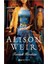 Tutsak Kraliçe - Alison Weir 1