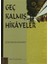 Geç Kalmış Hikayeler 1