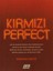 Kırmızı Perfect 1