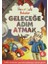 Hüner Dolu Buluşlar 6 - Geleceğe Adım Atmak 1