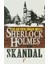 Sherlock Holmes - Skandal 1