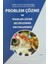 Problem Çözme ve Problem Çözme Becerilerinin Desteklenmesi 1