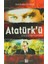 Atatürk’ü Etkileyen Olaylar 1