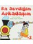 En Sevdiğim Arkadaşım 1