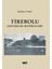 Tirebolu Çocukluk Hatıraları 1