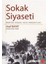 Sokak Siyaseti 1