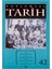 Toplumsal Tarih Dergisi Sayı: 42 1