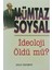 İdeoloji Öldü mü? 1