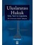 Uluslararası Hukuk - Cenap Çakmak 1