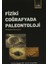 Fiziki Coğrafyada Paleontoloji 1