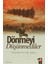 Dönmeyi Düşünmediler 1