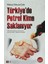 Türkiye'de Petrol Kime Saklanıyor - Hakan Yılmaz Çebi 1