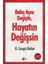 Bakış Açını Değiştir, Hayatın Değişsin 1