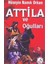 Atilla ve Oğulları 1