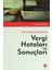 Türk Vergi Hukukunda Vergi Hataları ve Sonuçları 1