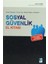 Esnaf, Sanayici, Tüccar, İşçi, Şirket Ortağı ve Çiftçilerin Sosyal Güvenlik El Kitabı 1
