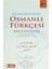 Çözümlemeli Osmanlı Türkçesi Metinleri 1