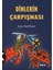 Dinlerin Çarpışması 1