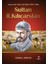 Haçlıları Dize Getiren Yiğit Türk : Sultan 2. Kılıçarslan 1