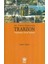 20. Yüzyıl Başlarında Trabzon Toplumsal Tarih Yazıları 1